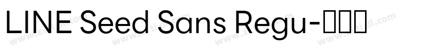LINE Seed Sans Regu字体转换